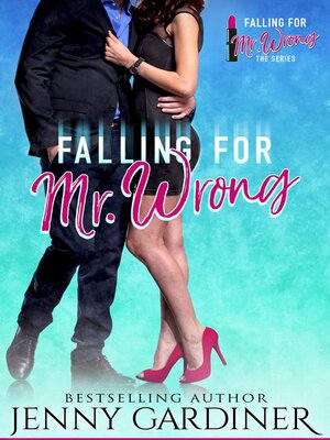 cover image of Falling for Mr. Wrong